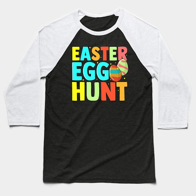 Easter Egg Hunt Kids Girls Funny I Love to Hunt Eggs Baseball T-Shirt by Alinutzi